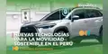 Nuevas tecnologías para la movilidad sostenible en el Perú
