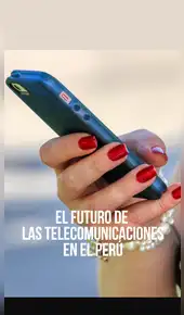 El futuro de las telecomunicaciones en el Perú