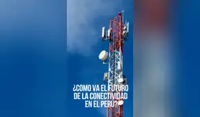 ¿Comó va el futuro de la telecomunicaciones en el Perú?