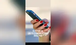 El futuro de las telecomunicaciones en el Perú