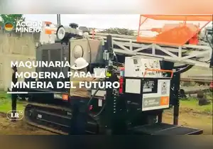 Maquinaria moderna para la exploración minera en el Perú