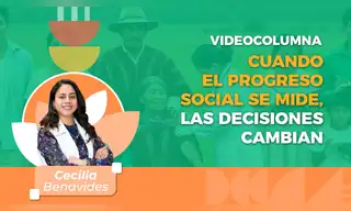 Cuando el progreso social se mide, las decisiones cambian