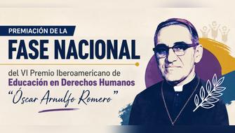 Educación y derechos humanos: realizan premiación nacional del VI Premio “Óscar Arnulfo Romero”
