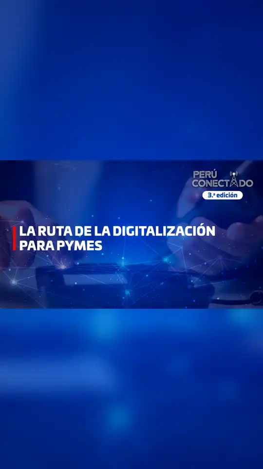 La ruta de la digitalización: cómo conectar, crecer y proteger tu negocio