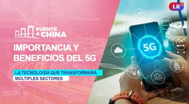 Importancia y beneficios del 5G